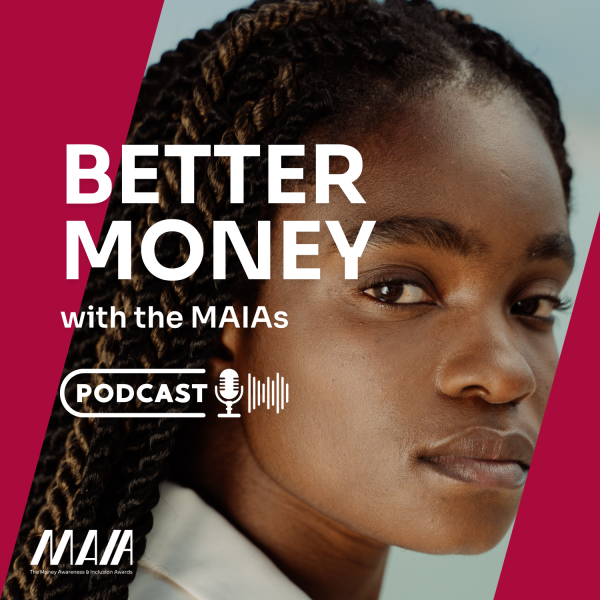 Better Money with the MAIAs - for YT